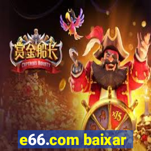 e66.com baixar